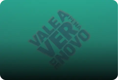 Vale a Pena Ver de Novo
